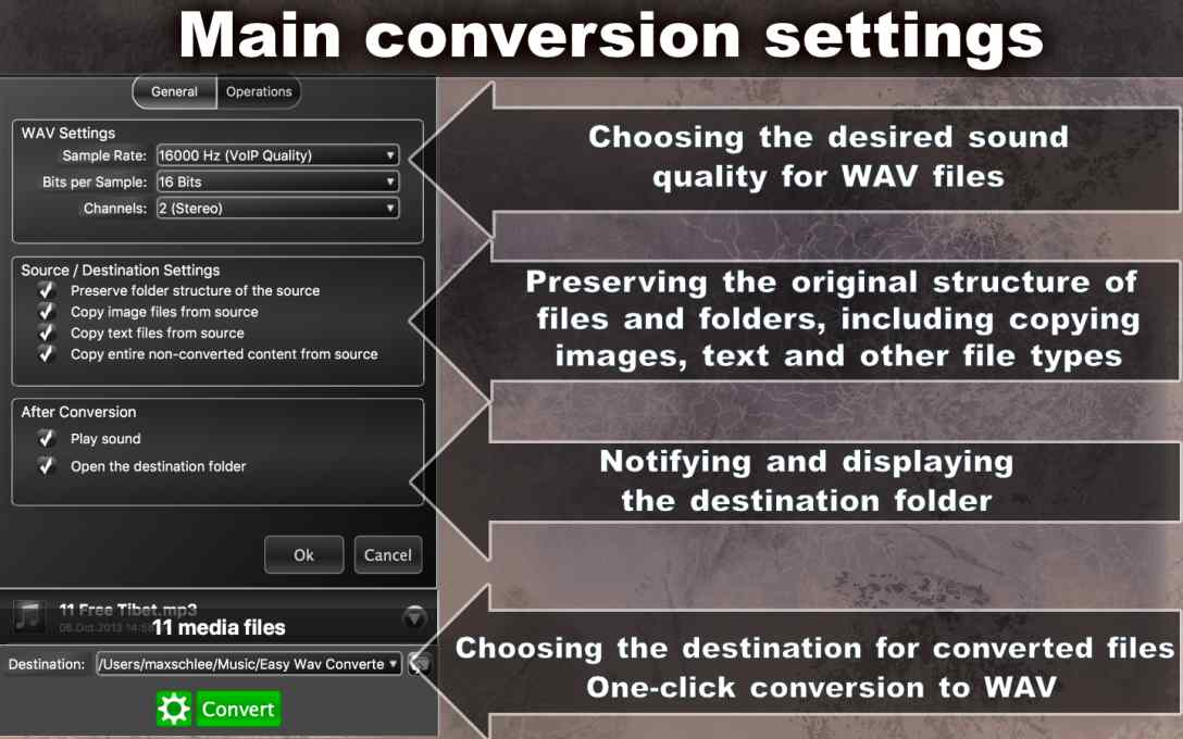 Main conversion settings.Choosing the desired sound quality for WAV files.Preserving the original structure of files and folders, including copying images, text and other file types. Notifying and displaying the destination folder. Choosing the destination for converted files One-click conversion to WAV. Convert_and_enjoy_audio_files_WAV2