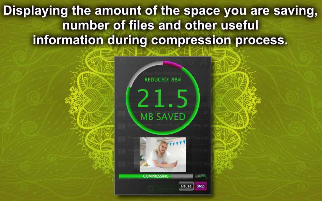Displaying the amount of the space you are saving, number of files and other useful information during compression process. Over_80%_of_PNG_files_can_be_compressed2